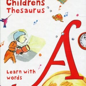Collins Childrens Thesaurus. Learn with words