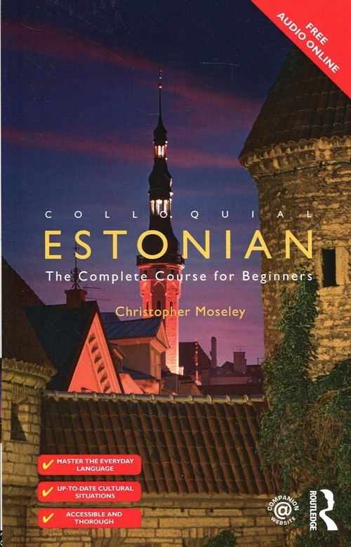 Colloquial Estonian. The Complete Course for Beginners