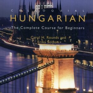 Colloquial Hungarian: The Comp