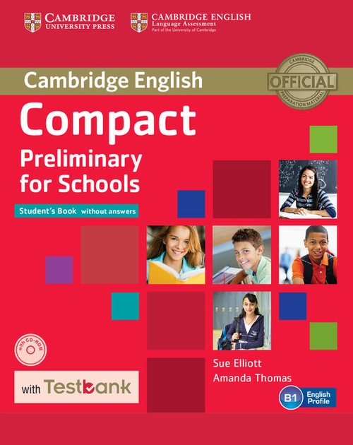 Compact Preliminary for Schools Students Book without Answers + CD with Testbank