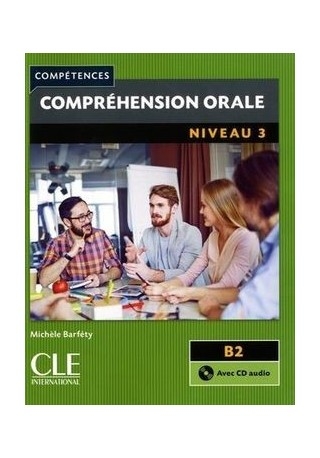 Comprehension orale 3 2ed + CD audio /edycja 2016/ B2