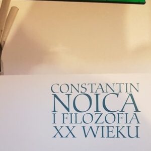 Constantin Noica i filozofia XX wieku