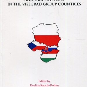 Contemporary Political Parties and Party Systems in the Visegrad Group Countries