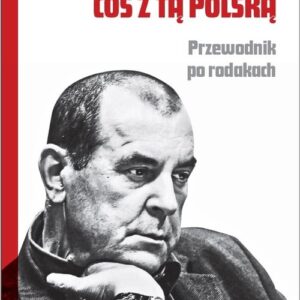 Coś z tą Polską. Przewodnik po rodakach