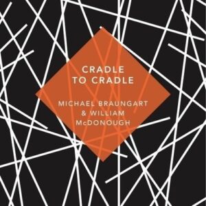 Cradle to Cradle
