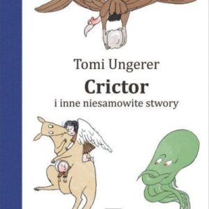 Crictor i inne niesamowite stwory