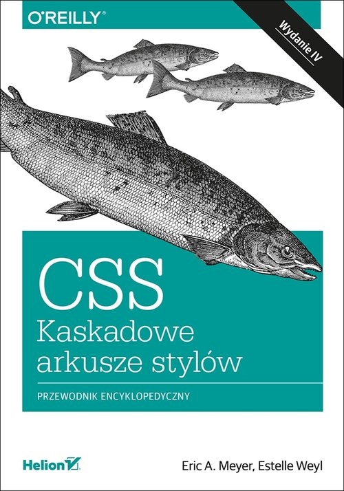 CSS Kaskadowe arkusze stylów. Przewodnik encyklopedyczny