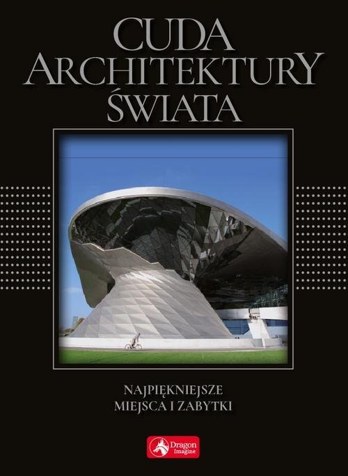 Cuda architektury świata. wersja exclusive