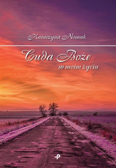 Cuda Boże w moim życiu