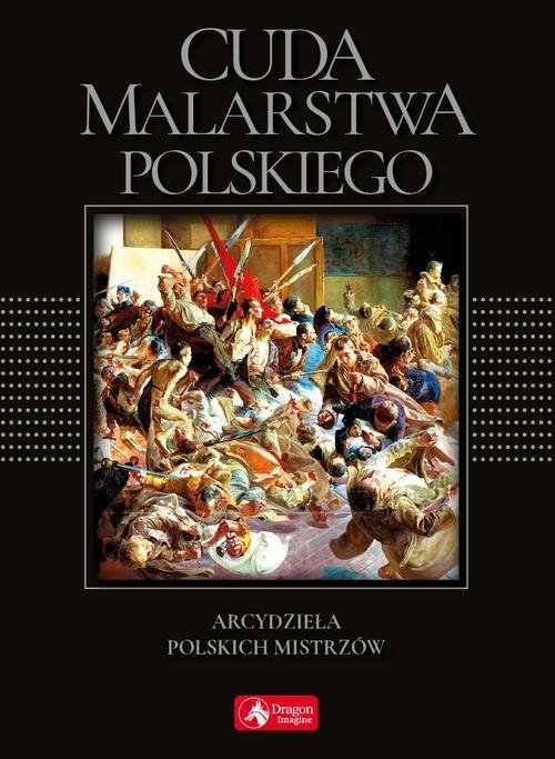 Cuda malarstwa polskiego. wersja exclusive
