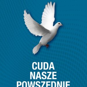 Cuda nasze powszednie