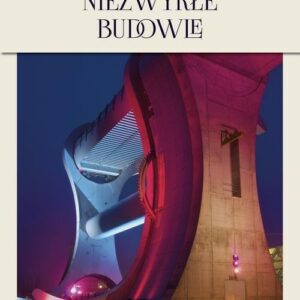 Cuda świata Niezwykłe budowle