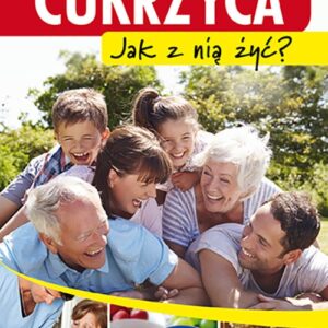 Cukrzyca Jak z nią żyć Poradnik pacjenta