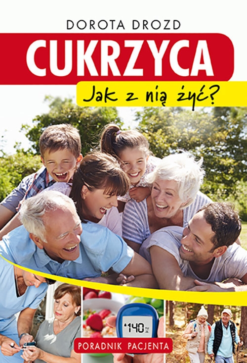 Cukrzyca Jak z nią żyć Poradnik pacjenta