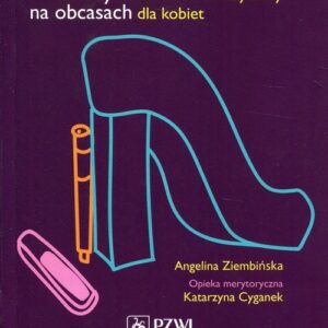 Cukrzyca na obcasach. Poradnik cukrzycowy dla