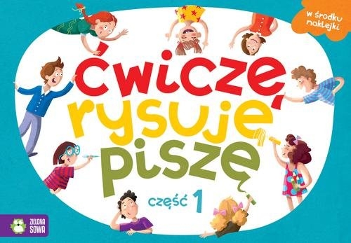 Ćwiczę, rysuję, piszę.. Część 1