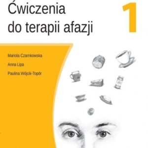 Ćwiczenia do terapii afazji cz. 1