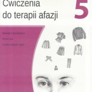Ćwiczenia do terapii afazji cz.5