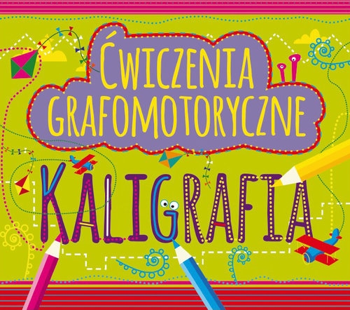 Ćwiczenia grafomotoryczne Kaligrafia