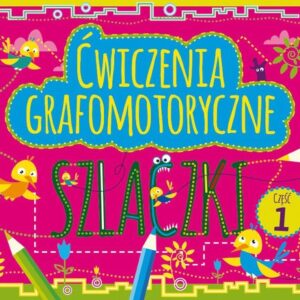 Ćwiczenia grafomotoryczne Szlaczki Część 1
