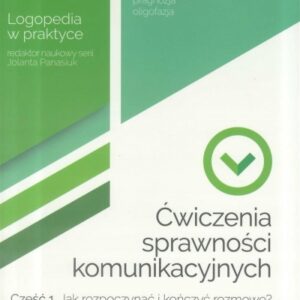 Ćwiczenia sprawności komunikacyjnych cz. 1 w.2018