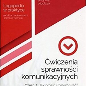 Ćwiczenia sprawności komunikacyjnych cz.3 w.2018