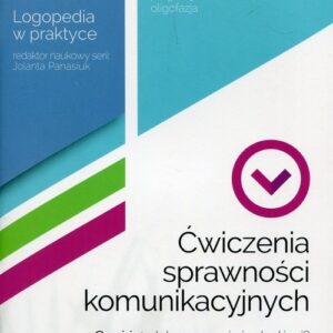 Ćwiczenia sprawności komunikacyjnych Część 2. Jak rozmawiać z ludźmi?