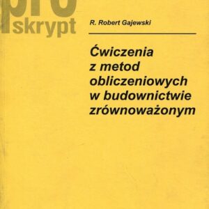 Ćwiczenia z metod obliczeniowych w budownictwie zrównoważonym