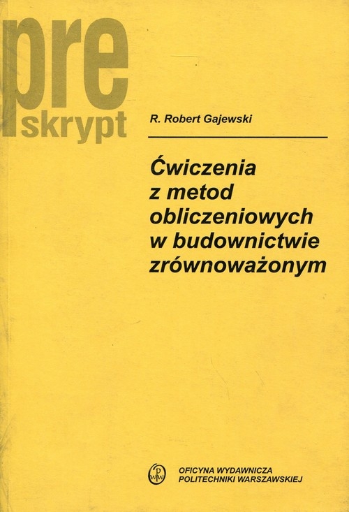 Ćwiczenia z metod obliczeniowych w budownictwie zrównoważonym