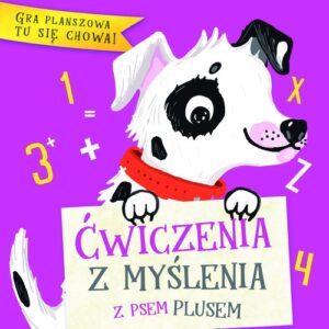 Ćwiczenia z myślenia. Z psem Plusem