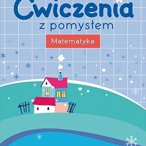 Ćwiczenia z pomysłem. Matematyka 3/2 w.2016 WSiP