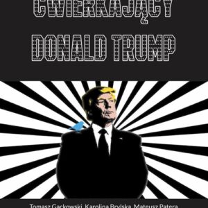 Ćwierkający Donald Trump