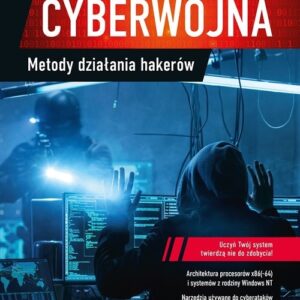 Cyberwojna Metody działania hakerów