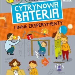 Cytrynowa bateria i inne eksperymenty