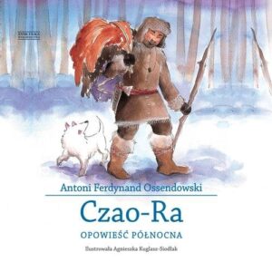 Czao-Ra. Opowieść północna