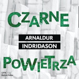 Czarne powietrza (Audiobook)