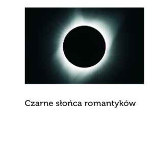 Czarne słońca romantyków