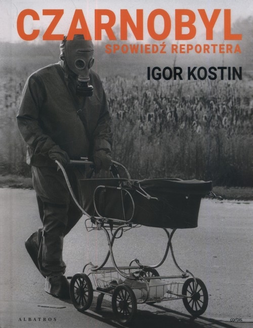 Czarnobyl Spowiedź reportera