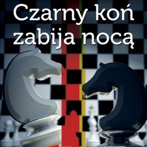 Czarny koń zabija nocą