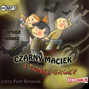 Czarny Maciek i tunel grozy (Audiobook)