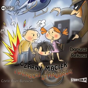 Czarny Maciek i wenecki starodruk
	 (Audiobook)