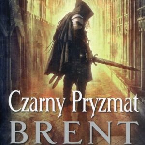 Czarny Pryzmat. Powiernik Światła Księga 1