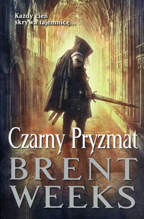 Czarny Pryzmat. Powiernik Światła Księga 1