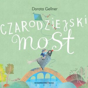 Czarodziejski most