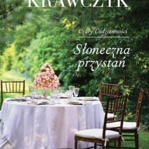 Czary codzienności. Słoneczna przystań. Tom 3
