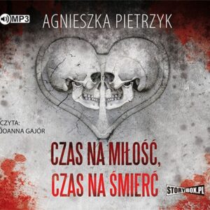 Czas na miłość, czas na śmierć (Audiobook)