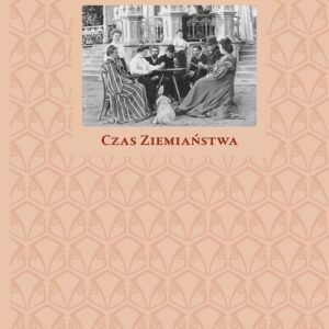 Czas ziemiaństwa