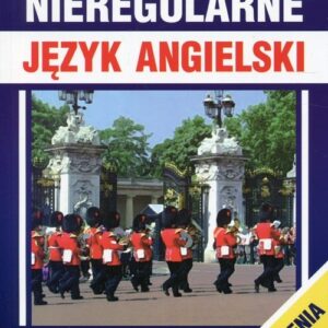 Czasowniki nieregularne Język angielski + ćwiczenia
