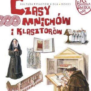 Czasy mnichów i klasztorów