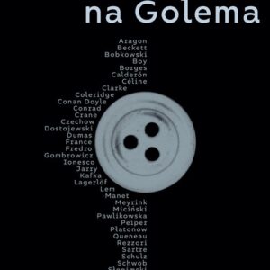 Czekając na Golema. Szkice i nieszkice